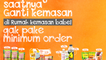Saatnya ganti kemasan gak pake minimum order
